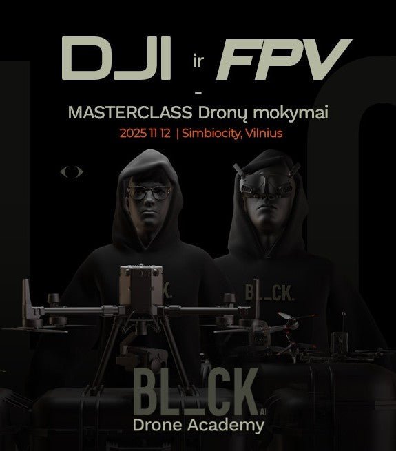 DJI ir FPV Masterclass dronų mokymai - BL_CK Academy