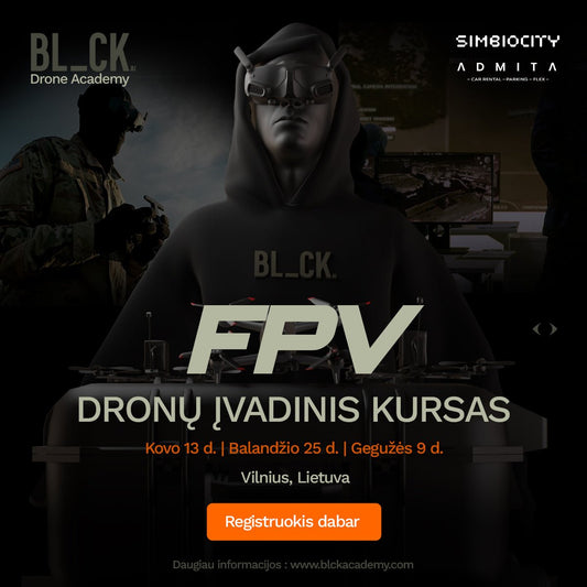 FPV dronų įvadinis kursas - BL_CK Academy